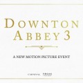 Un troisime film Downton Abbey est officiellement en production